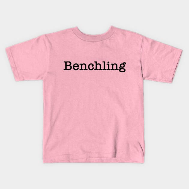 Benchling Kids T-Shirt by 2 Girls on a Bench the Podcast